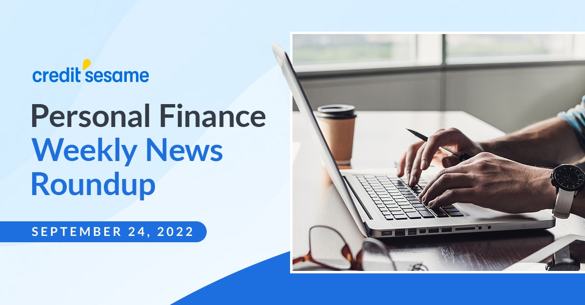 Weekly Personal Finance News Recap - SEPTEMBER 24, 2022