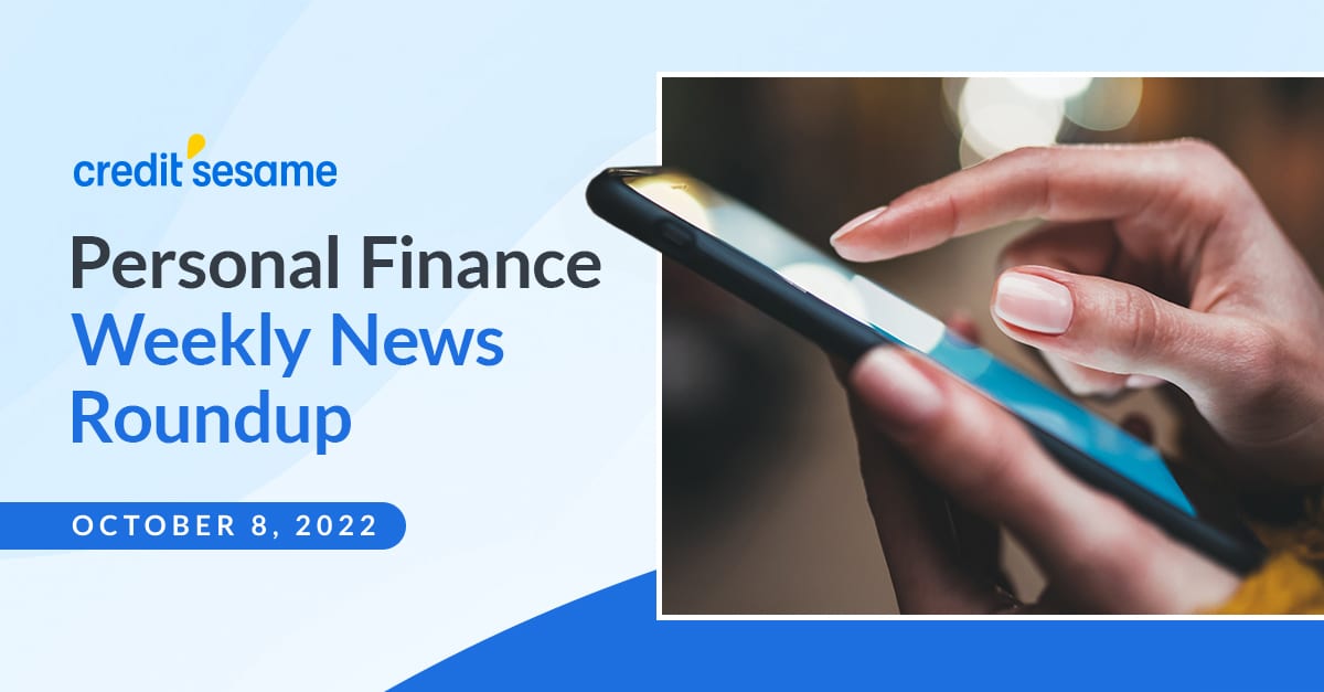 Weekly Personal Finance News Recap - OCTOBER 8, 2022