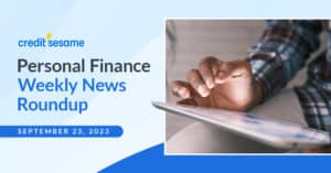 Weekly Personal Finance News Recap - SEPTEMBER 23, 2023