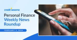 Personal finance news February 3 2024