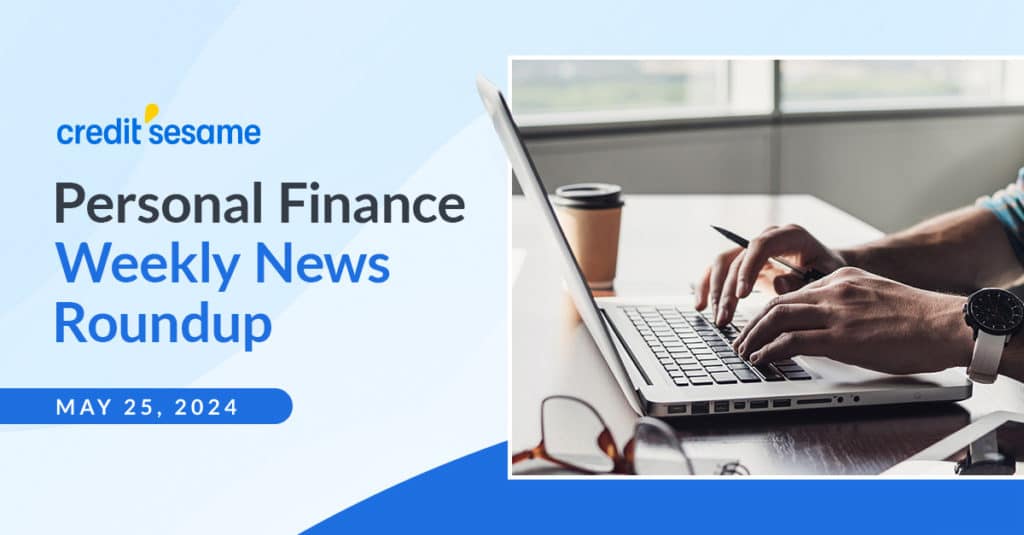 finance roundup May 25 2024